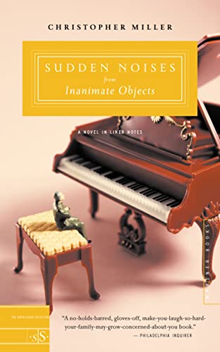 9780618382781: Sudden Noises from Inanimate Objects: A Novel in Liner Notes
