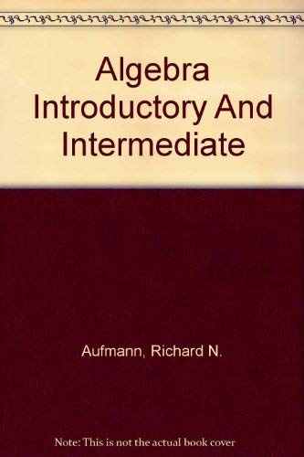 9780618386475: Algebra Introductory And Intermediate