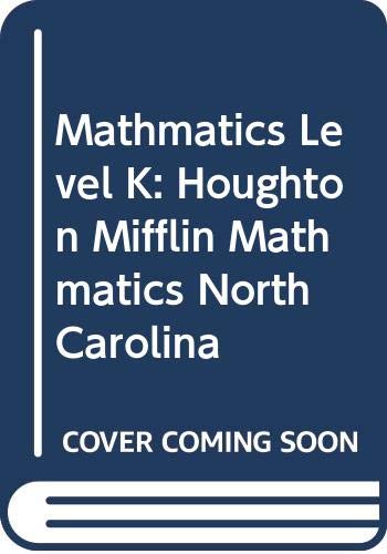 Beispielbild fr Houghton Mifflin Mathmatics North Carolina: Student Edition Level K 2005 ; 9780618388721 ; 0618388729 zum Verkauf von APlus Textbooks