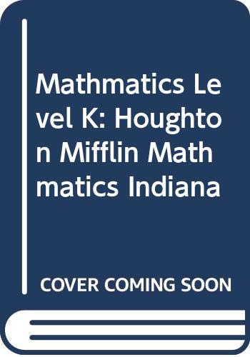 Beispielbild fr Mathmatics Level K: Houghton Mifflin Mathmatics Indiana zum Verkauf von Allied Book Company Inc.