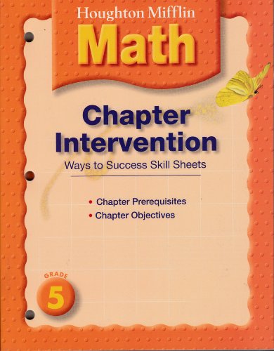 Imagen de archivo de Houghton Mifflin Math Chapter Intervention Grade 5 (Ways to Success Skill Sheets) a la venta por Better World Books: West