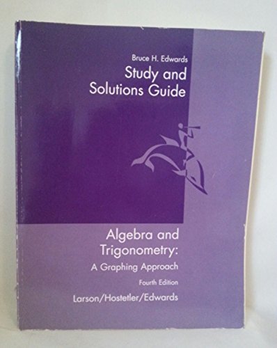 9780618394579: Study and Solutions Guide for Larson/Hostetler/Edwards' Algebra and Trigonometry: A Graphing Approach, 4th