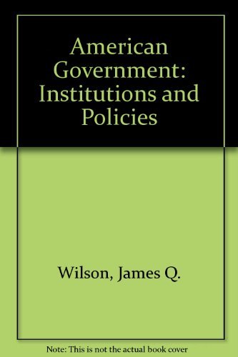 Stock image for American Government: Institutions and Policies for sale by Better World Books