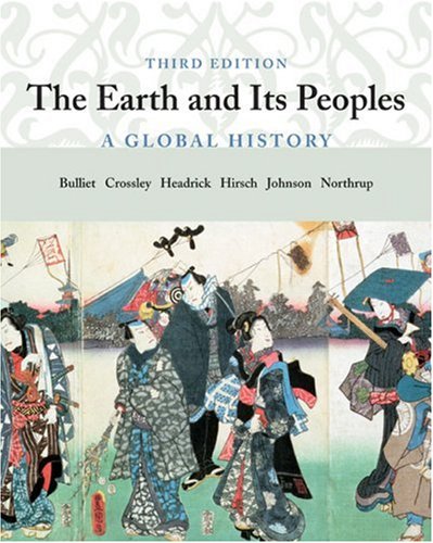 Imagen de archivo de The Earth And Its Peoples: A Global History ; 9780618403349 ; 0618403345 a la venta por APlus Textbooks