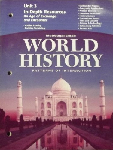 Stock image for Unit 3 In-depth Resources an Age of Exchange and Encounter World History Patterns of Interaction for sale by GF Books, Inc.