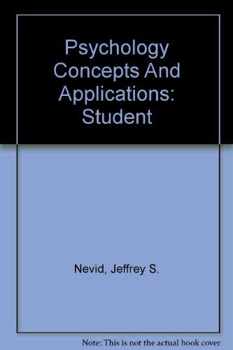 Psychology Concepts And Applications: Student (9780618411399) by Nevid, Jeffrey S.