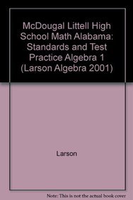 Imagen de archivo de Algebra 1, Grade 9 Standards and Test Practice: Mcdougal Littell High School Math Alabama (Larson Algebra 2001) a la venta por Decluttr