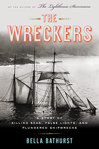 Imagen de archivo de The Wreckers: A Story of Killing Seas and Plundered Shipwrecks, from the 18th-Century to the Present Day a la venta por Jenson Books Inc