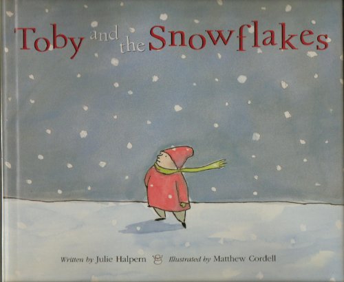 9780618420049: Toby and the Snowflakes