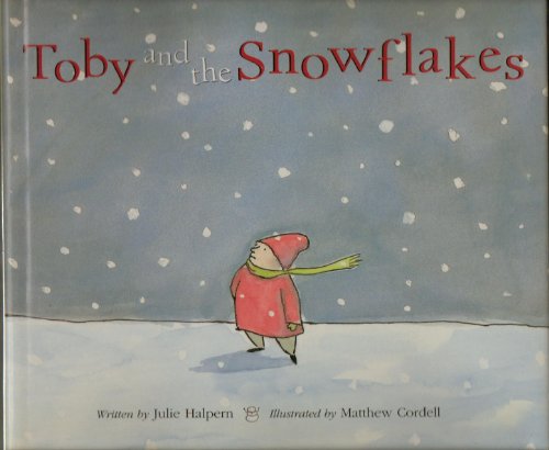 Stock image for Toby and the Snowflakes for sale by Orion Tech