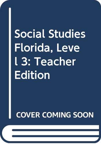 Beispielbild fr Social Studies Florida, Level 3: Teacher Edition ; 9780618423989 ; 0618423982 zum Verkauf von APlus Textbooks