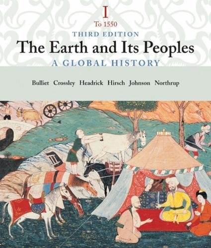 9780618427659: The Earth and Its People: A Global History, Volume I: To 1550