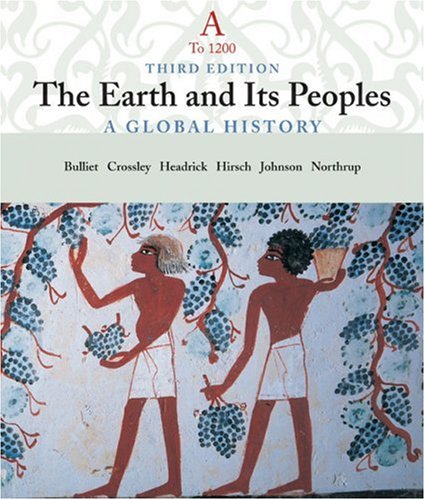 Stock image for The Earth and Its People: A Global History, Volume A: To 1200 for sale by Discover Books
