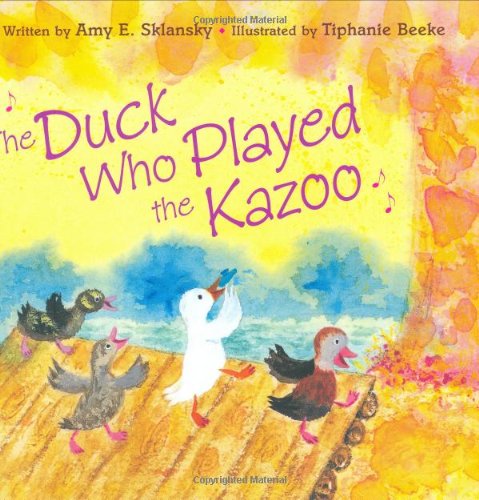 Imagen de archivo de The Duck Who Played the Kazoo a la venta por SecondSale