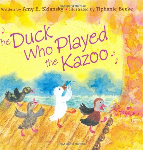 9780618428540: The Duck Who Played the Kazoo
