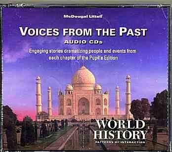 Stock image for World History-Patterns Of Interaction: Voices From The Past Audio CD's Set Of Two: Original Wraps (2004 Copyright) for sale by ~Bookworksonline~