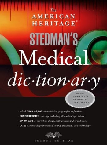 The American Heritage Stedman's Medical Dictionary. Second Edition.