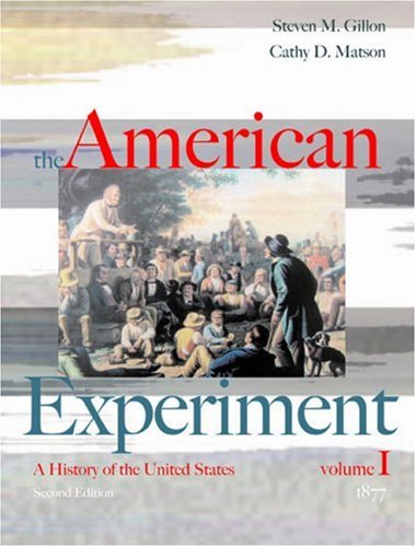 Stock image for The American Experiment: A History of the United States, Volume 1: To 1877 for sale by ThriftBooks-Atlanta
