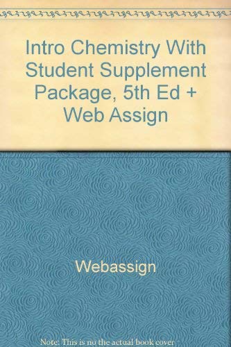 Intro Chemistry With Student Supplement Package, 5th Ed + Web Assign (9780618430505) by Zumdahl, Steven S.