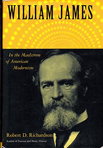 William James: In the Maelstrom of American Modernism