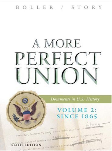 9780618436842: A More Perfect Union: Documents in U.S. History, Volume 2: Since 1865