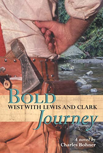 Stock image for Bold Journey: West with Lewis and Clark for sale by SecondSale