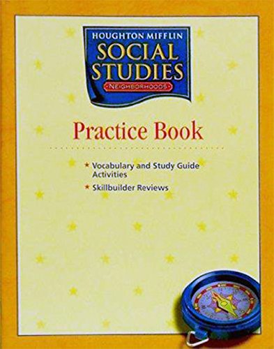 9780618438297: Houghton Mifflin Social Studies: Practice Book, Neighborhoods