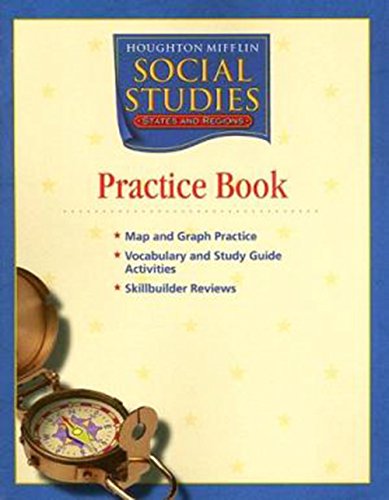 Stock image for Houghton Mifflin Social Studies States and Regions: Practice Book for sale by Jenson Books Inc