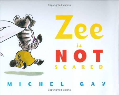 Imagen de archivo de Zee Is Not Scared a la venta por Better World Books