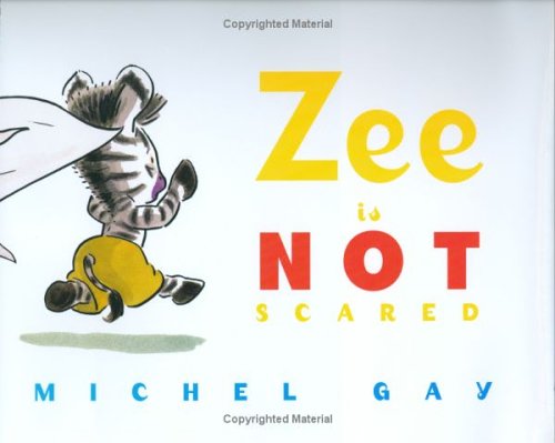Stock image for Zee Is Not Scared for sale by Better World Books