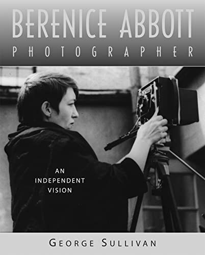 9780618440269: Berenice Abbott, Photographer: An Independent Vision