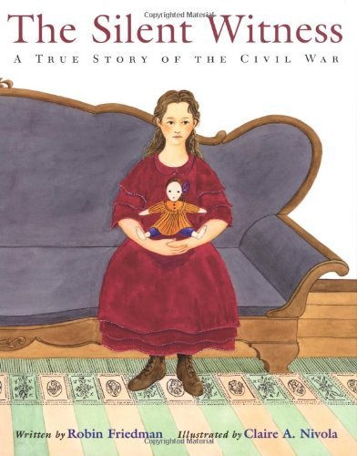 9780618442300: The Silent Witness: A True Story of the Civil War