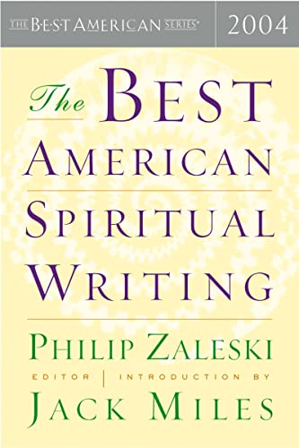 Beispielbild fr The Best American Spiritual Writing 2004 zum Verkauf von SuzyQBooks