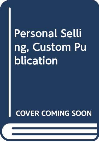 9780618444021: Personal Selling Custom Publication