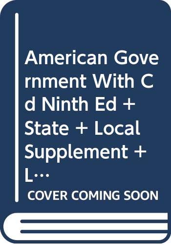 American Government With Cd Ninth Ed + State + Local Supplement + Lasser 4th Ed (9780618444571) by Wilson, James Q.