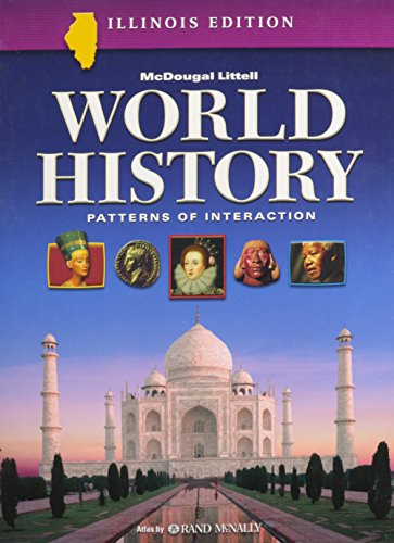 World History: Patterns of Interaction, by Beck, ILLINOIS Edition, Grades 9-12 - Roger Beck, Linda Black, Larry Krieger, et.al.