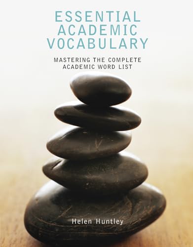 Imagen de archivo de Essential Academic Vocabulary: Mastering the Complete Academic Word List a la venta por Indiana Book Company