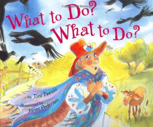 What to Do? What to Do? - Toni Teevin