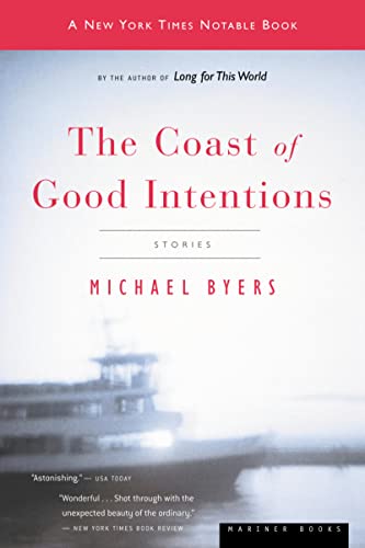 Imagen de archivo de The Coast Of Good Intentions: Stories a la venta por HPB Inc.