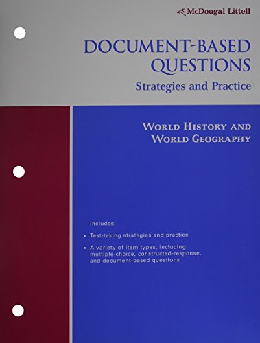Stock image for McDougal, Littell World History And World Geography-Document-Based Questions-Strategies And Practice With Answer Key, Consumable (2005 Copyright) for sale by ~Bookworksonline~