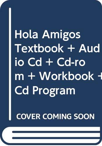 Stock image for Hola Amigos Textbook + Audio Cd + Cd-rom + Workbook + Cd Program (Spanish Edition) for sale by HPB-Red
