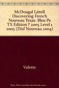 9780618453214: DISCOVERING FRENCH NOUVEAU TEX: Mcdougal Littell Discovering French Nouveau Texas (Disf Nouveau 2004)