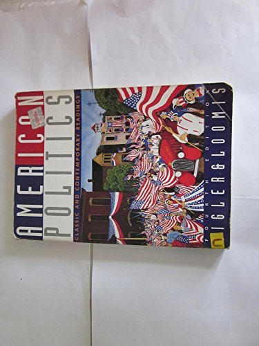 Stock image for American Politics: Classic & Contemporary Readings 6th Edition for sale by a2zbooks