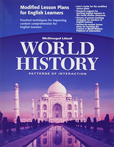 Stock image for WORLD HISTORY, PATTERNS OF INTERACTION: MODIFIED LESSON PLANS FOR ENGLISH LEARNERS for sale by GF Books, Inc.