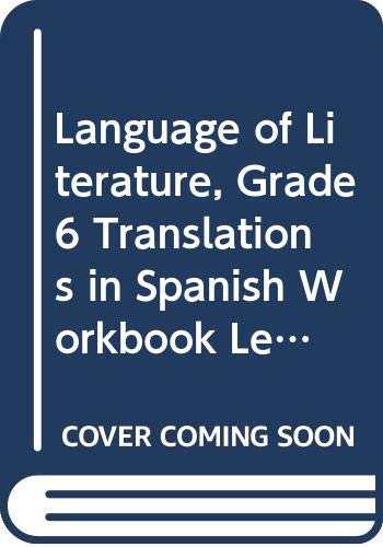 Language of Literature, Grade 6 Translations in Spanish Workbook Level 1: Mcdougal Littell Language of Literature (Spanish Edition)