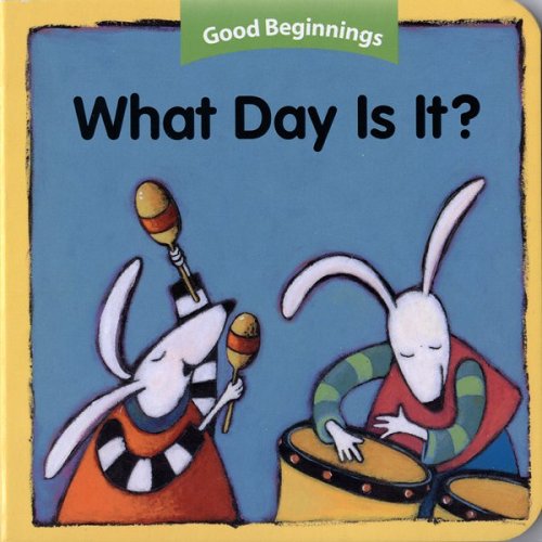 Imagen de archivo de Good Beginnings: What Day Is It? a la venta por Ebooksweb