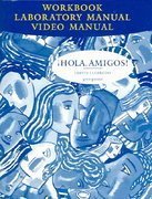 Stock image for Hola, Amigos! with Workbook/ Laboratory Manual/ Video Manual for sale by ThriftBooks-Atlanta