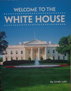 Imagen de archivo de Welcome to the White House (Grade 2 History/Social Studies: America's Government) a la venta por SecondSale