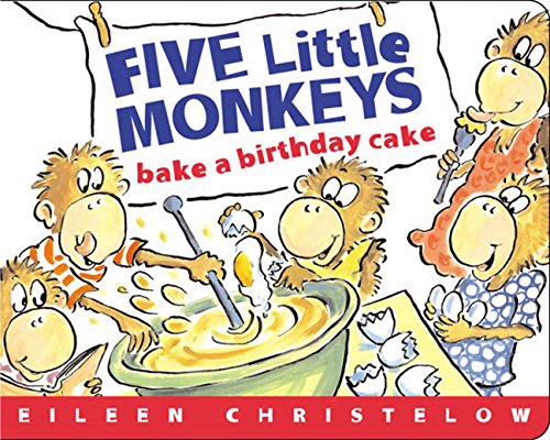 9780618462643: Five Little Monkeys Bake A Birthday Cake