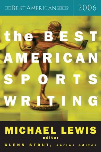 Imagen de archivo de The Best American Sports Writing 2006 (The Best American Series) a la venta por Big River Books